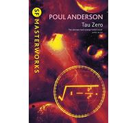 Tau Zero (S.F. MASTERWORKS) by Poul Anderson (9-Feb-2006) Paperback