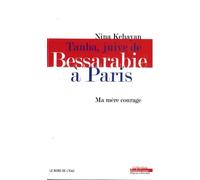 Tauba, Juive de Bessarabie a Paris. Ma Mere Courage Ma mère courage - Nina Kehayan - Le Bord De L'eau Eds - broché - Récit