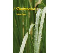 Taubenetzt: Eine Lyrische Hommage An Die Schoenheit Von Tau Und Regen
