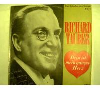 Tauber, Richard - Dein ist mein ganzes Herz,