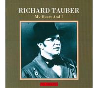 Tauber Richard - My Heart and I