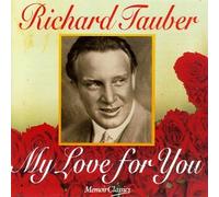 Tauber, Richard - My Love for You
