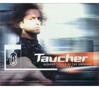 Taucher - Bizarre/Child of The Unive [Import]