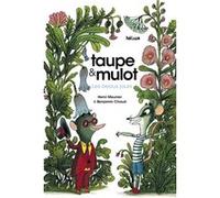 Taupe Et Mulot - Les Beaux Jours
