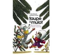 Taupe et Mulot 4 - Bonnet blanc et blanc bonnet Henri Meunier (Auteur), Benjamin Chaud (Illustration)
