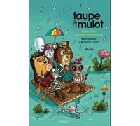 Taupe et Mulot 8 - Faire fête de nos infortunes Henri Meunier (Auteur), Benjamin Chaud (Illustration), Nadège Imbert Cousinié (Coloriste)