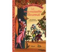 Taupe et mulot et Compagnie 1 - Le troc-noisette d'Écureuil Henri Meunier (Auteur), Benjamin Chaud (Illustration), Katie Fechtmann (Conception)
