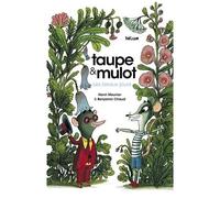 Taupe Et Mulot - Les Beaux Jours