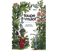 Taupe Et Mulot - Les Beaux Jours