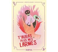 T'auras plus mes larmes - Jessyca David - Kairos Canada - broché - Roman
