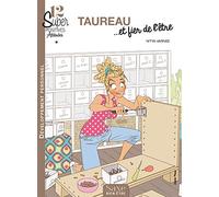 TAUREAU... ET FIER DE L'ETRE