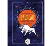 Taureau, la puissance des signes astrologiques