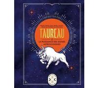Taureau, la puissance des signes astrologiques Gary Goldschneider (Auteur)