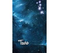 Tauro - Cuaderno de la Esencia Serena: Inspirado en El sabio y los misterios del cielo