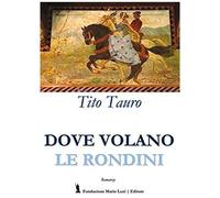 Tauro, T: Dove Volano Le Rondini