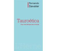 Tauroetica Pour une éthique de la corrida - Fernando Savater - L'herne - broché - Essai