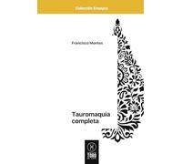 Tauromaquia completa; o sea, el arte de torear en plaza, tanto a pie como a caballo- Paquiro: PAQUIRO