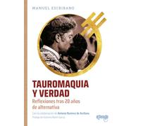 Tauromaquia y verdad: Reflexiones tras 20 años de alternativa