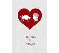 Taurus and Virgo Love: Zodiac Journal Notebook for Taurus and Virgo Couples. Gift for Horoscope Lovers.