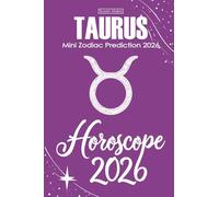 Taurus Horoscope 2026: Mini Zodiac Prediction 2026