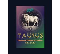 Taurus Horoscope Planner & Tracker+: Relax & Color