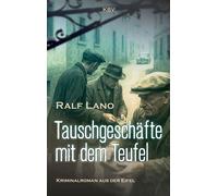 Tauschgeschäfte mit dem Teufel Kriminalroman aus der Eifel - Ralf Lano - KBV Verlags- & Medien GmbH - ebook (ePub) - Livre