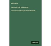 Tausend und eine Nacht: Der Sinn der Erzählungen der Sheherezade