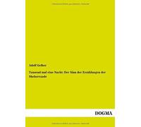 Tausend Und Eine Nacht: Der Sinn Der Erzählungen Der Sheherezade