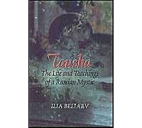 Tausha: The Life And Teachings Of A Russian Mystic