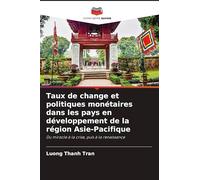 Taux de change et politiques monétaires dans les pays en développement de la région Asie-Pacifique