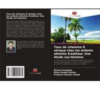 Taux De Vitamine D Sérique Chez Les Enfants Atteints D'asthme: Une Étude Cas-Témoins