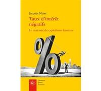 Taux d'intérêt négatifs Jacques Ninet (Auteur)