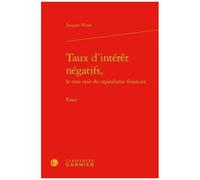 Taux D'intérêt Négatifs, Le Trou Noir Du Capitalisme Financier