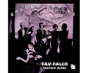 Tav Falco & Panther Burns - Shadow Dancer