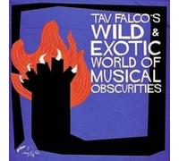 Tav Falco's wild et exotic world of musical obscurities