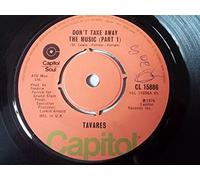 Tavares - Don't Take Away The Music (Part 1) - Tavares 7" 45
