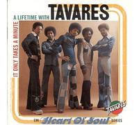 Tavares - It Only Takes a Minute-a Life