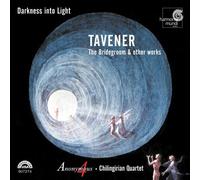 Tavener John - Darkness Into Light, the Bridegroom