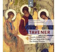 Tavener - Thunder Entered Her, The Last Sleep Of The Virgin, The Hidden Treasure