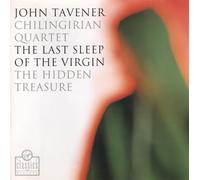 Tavener, John Kenneth - The Last sleep of the Virgin