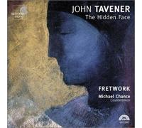 Tavener, John - The Hidden Face