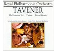 Tavener - Protecting Veil/Thrinos/Eternal Memory