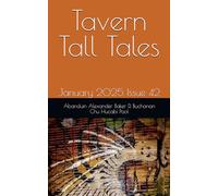 Tavern Tall Tales: January 2025 Issue 42