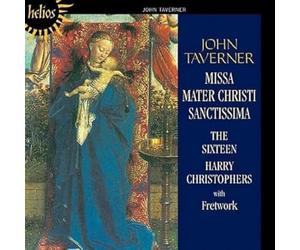 Taverner : Missa Mater Christi Sanctissima
