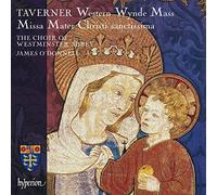 Taverner:Western Wynde Mass [Westminster Abbey Choir, James O'Donnell] [HYPERION : CDA68147] by Westminster Abbey Choir