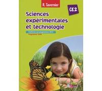 Tavernier Sciences expérimentales et technologie CE2 2013 Manuel de l'élève Raymond Tavernier (Auteur), Collectif (Auteur)