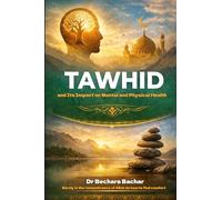 Tawhid and Its Impact on Mental and Physical Health: How Faith in God Creates Inner Balance and Physical Well-Being