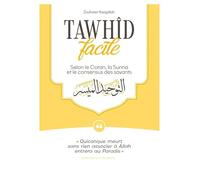 Tawhid Facile - Zouhaier Razgallah | Comprendre la Croyance Islamique Authentique | Guide Simplifié du Monothéisme, de la Foi et de l’Aqida pour Tous