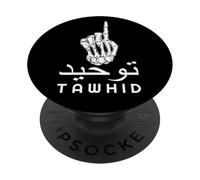Tawhid Tawhid - Principe fondamental de la croyance Islamique PopSockets PopGrip Adhésif
