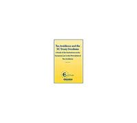 Tax Avoidance And The Ec Treaty Freedoms : A Study On The Limitations Under European Law To The Prevention Of Tax Avoidance Eucotax Series On European Taxa